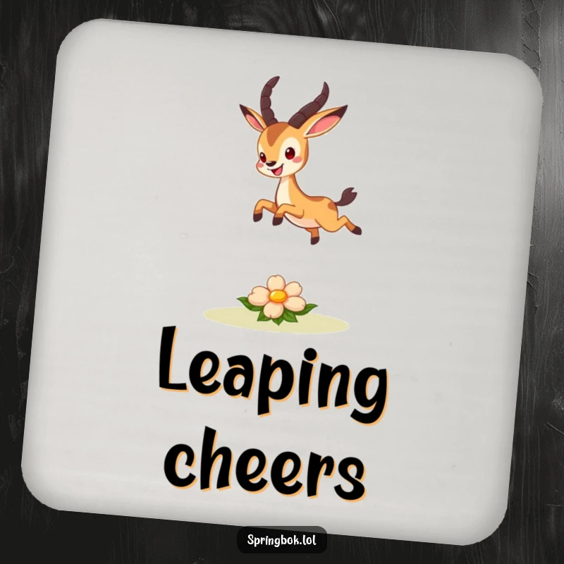 Funny drink coaster showcasing a cute springbok character joyfully leaping over a small, smiling flower, a happy table accent.
