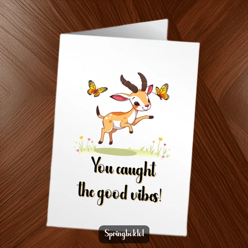 Funny Free Printable Congrats Card: A springbok energetically chasing a butterfly with paws outstretched, symbolizing fun and achievement.
