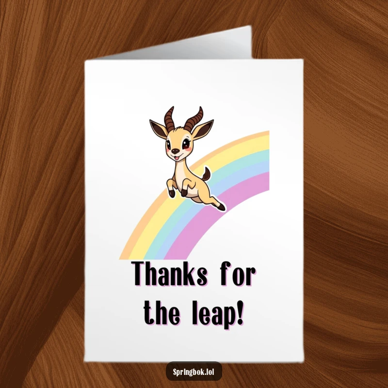 Funny Free Printable Thank You Card featuring a cute springbok joyfully leaping over a rainbow, eyes wide with delight.